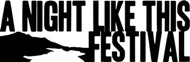 A Night Like This Festival - Chiaverano (To) - 21/07/2012