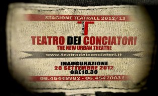 Apre a Roma il Teatro dei Conciatori: in cartellone Pamela Villoresi, Angelo Longoni, Luca De Bei, Paolo Ferrari, Cesare Bocci e Urbano Barberini Apre a Roma il Teatro dei Conciatori: in cartellone Pamela Villoresi, Angelo Longoni, Luca De Bei, Paolo Ferrari, Cesare Bocci e Urbano Barberini
