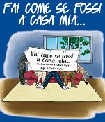 fai come se fossi a casa mia