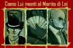 Come lui mentì al marito di lei