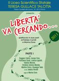 Libertà va cercando