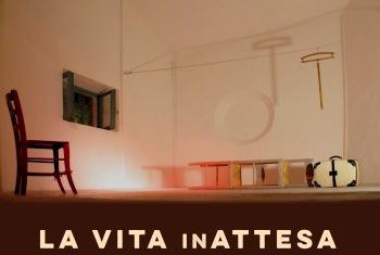 La Vita inAttesa - Teatro Tordinona (Roma)