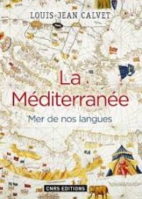 &quot;La Mediterranee: mer de nos langues&quot; di Louis-Jean Calvet