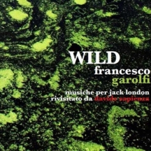 FRANCESCO GAROLFI - Wild (Autoproduzione, 2015)