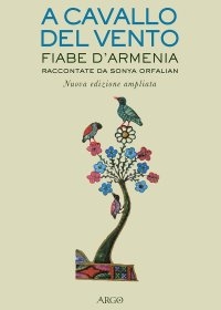 “A cavallo del vento - Fiabe di Armenia” raccontate da Sonya Orfalian