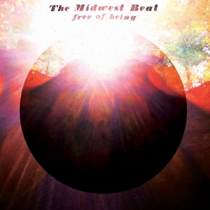 THE MIDWEST BEAT - Free of being (Wild Honey Records, 2014)