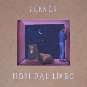 VERNER - Fiori dal limbo (La Pupilla Records, 2014)