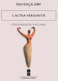 “L’altra verginità” di Ferdinanda Vigliani