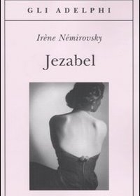 “Jezabel” di Irène Némirovsky