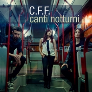C.F.F. - Canti notturni (Maxsound Records, 2015)